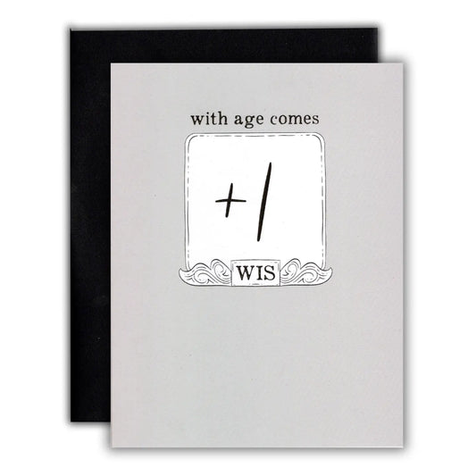 With Age Comes +1 WIS Birthday Card